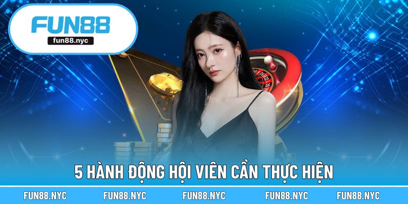 5 hành động hội viên cần thực hiện