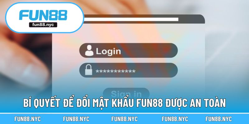 Bí quyết giúp bạn thực hiện đổi mật khẩu một cách an toàn