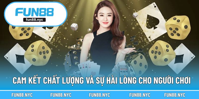 Cam kết chất lượng và sự hài lòng cho người chơi