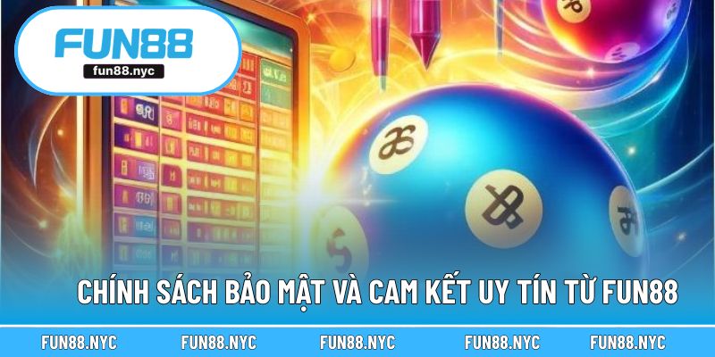 Chính sách bảo mật và cam kết an toàn khi chơi xổ số siêu tốc