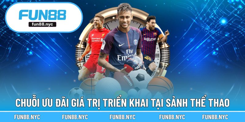 Chuỗi ưu đãi giá trị triển khai tại sảnh thể thao