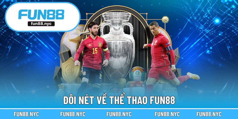 Đôi nét về thể thao FUN88