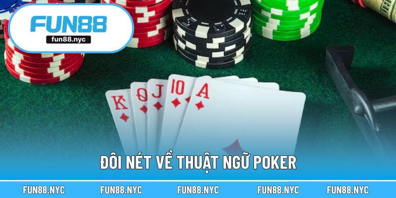 Đôi nét về thuật ngữ Poker
