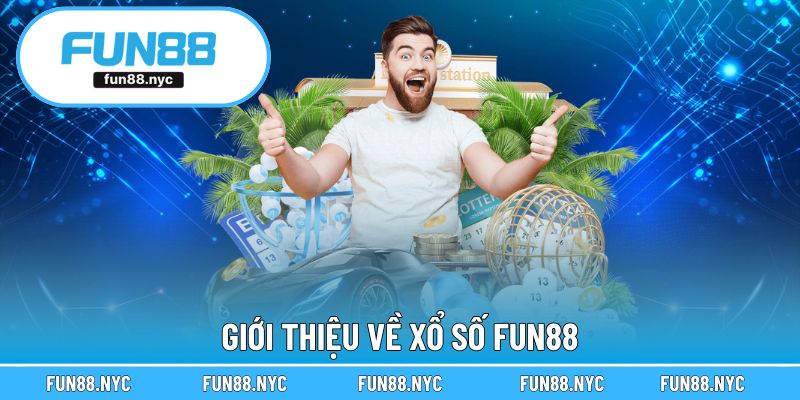 Giới thiệu về xổ số FUN88