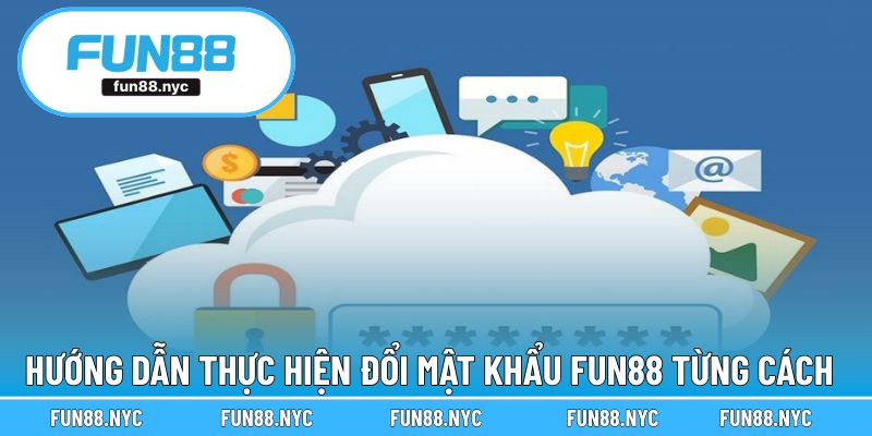 Hướng dẫn từng cách thực hiện đổi mật khẩu