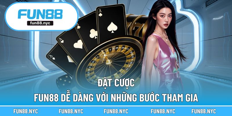 Chi tiết cách thức để làm chủ cá cược tại FUN88