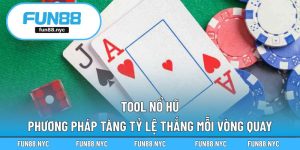 Tool Nổ Hũ - Phương Pháp Tăng Tỷ Lệ Thắng Mỗi Vòng Quay