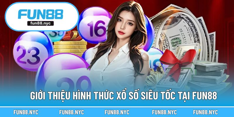 Vài nét sơ lược về hình thức xổ số siêu tốc tại nhà cái